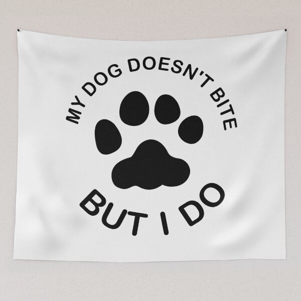 Item preview, My Dogs Doesn't Bite But I Do designed and sold by SarcasticWords.