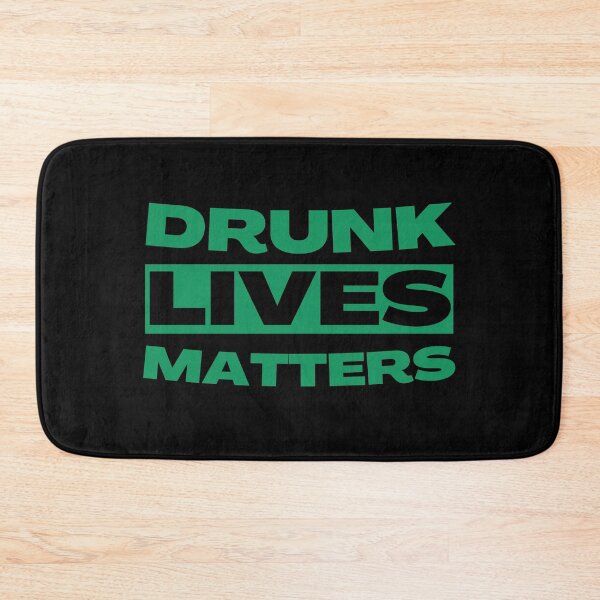 Item preview, Drunk lives matter designed and sold by BOSHIRT.