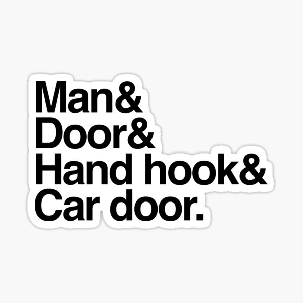 "Man Door Hand Hook Car Door" Sticker for Sale by attractivedecoy
