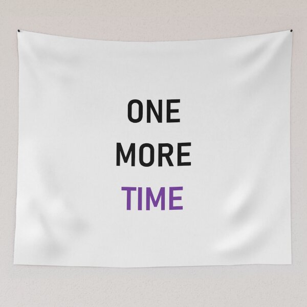Item preview, One More Time designed and sold by PSheekey.