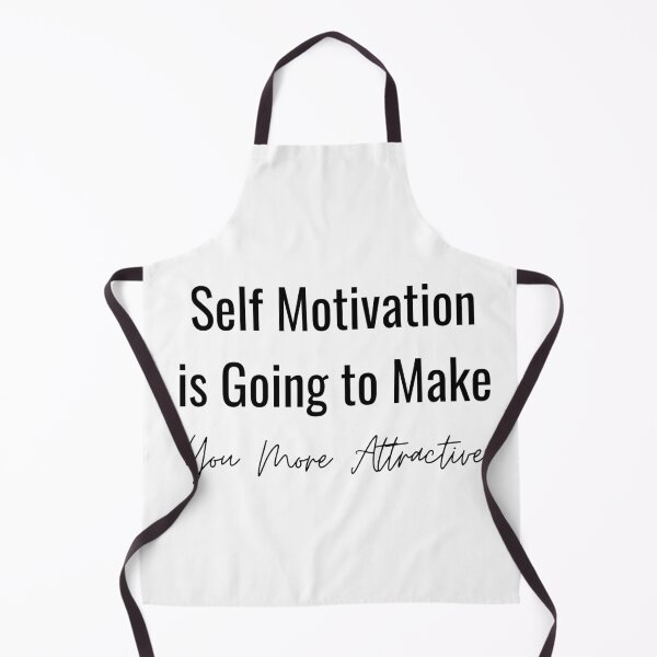 Item preview, Self Motivation is Going to Make You More Attractive designed and sold by ShaunSandhu.