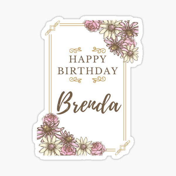 Happy Birthday Aunt Brenda Images Brenda Birthday Stickers For Sale | Redbubble