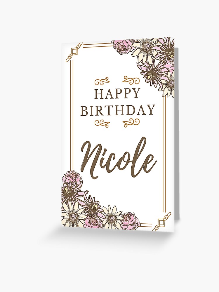 Carte De Vœux Joyeux Anniversaire Nicole Carte De Joyeux Anniversaire Pour Nicole Par Prettyartwork Redbubble Carte De Vœux Joyeux Anniversaire Nicole Carte De Joyeux Anniversaire Pour Nicole Par Prettyartwork Redbubble