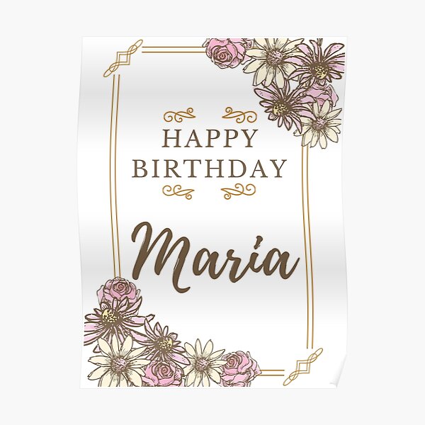 Happy Birthday Maria Posters Redbubble