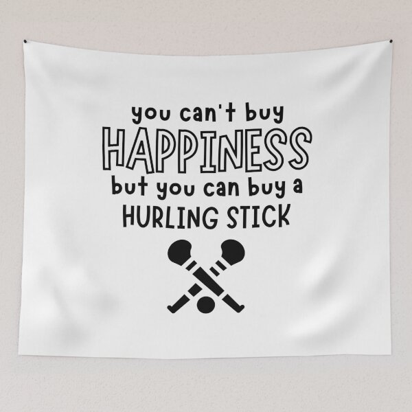 Item preview, You can't buy happiness but you can buy a hurling stick designed and sold by TheGreenGoat.