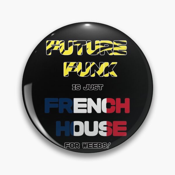 Item preview, Future Funk is just French House for weebs designed and sold by arimoreindeer.