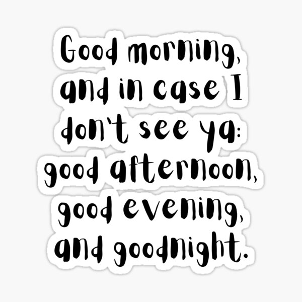 Good Afternoon Stickers Redbubble Good Afternoon Stickers Redbubble
