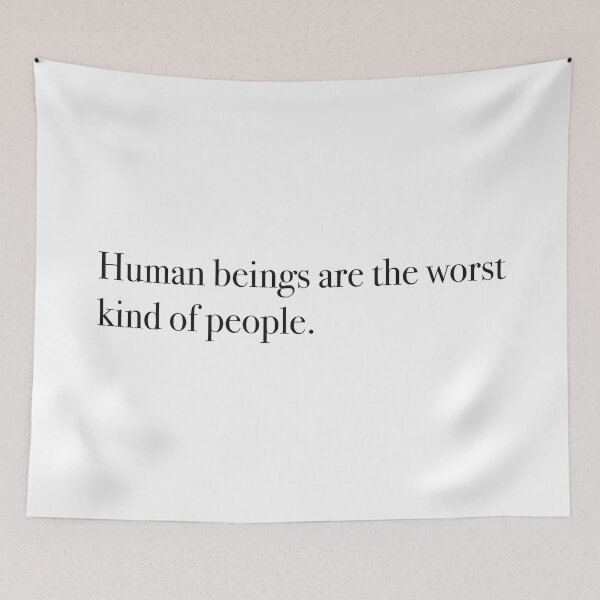 Item preview, Human beings are the worst kind of people designed and sold by kkmakanas.