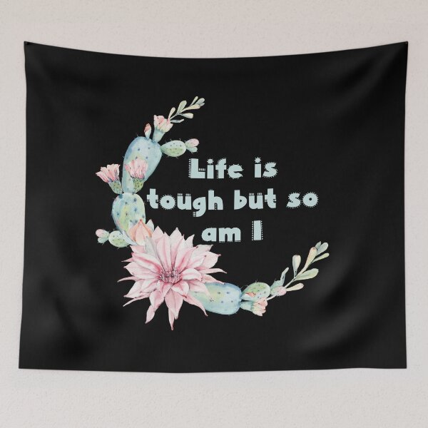 Item preview, Life is tough but so am I  designed and sold by ElenaDanilo.