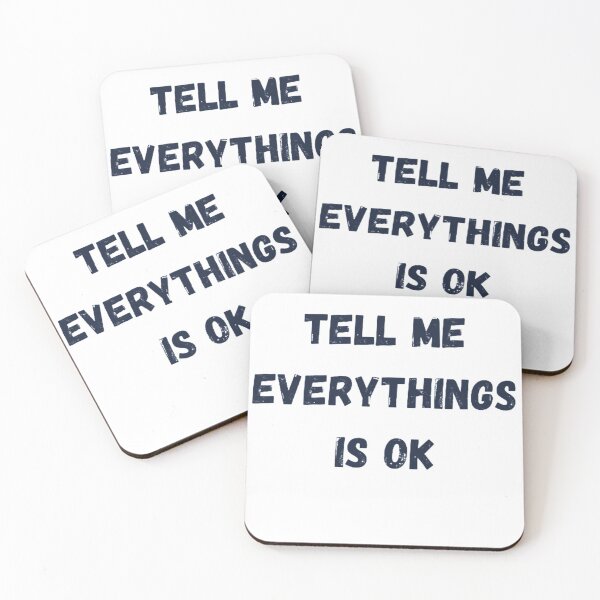 Item preview, Tell me everythings is ok designed and sold by FAOUZIDESIGNE.