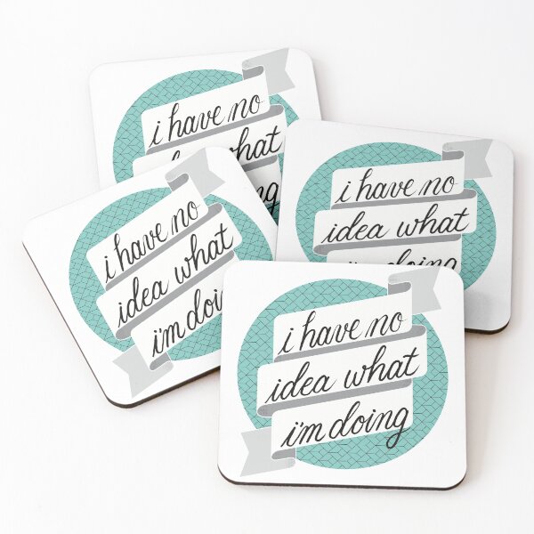 Item preview, I Have No Idea What I’m Doing - blue green  designed and sold by FlorenciaBliss.