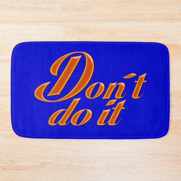 Item preview, Don´t do it designed and sold by Klementsen.