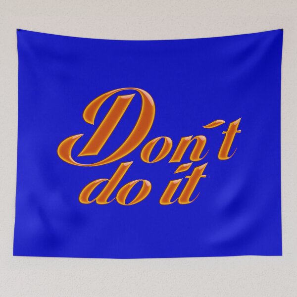 Item preview, Don´t do it designed and sold by Klementsen.
