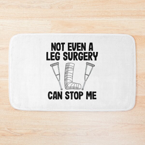 Item preview, Not Even A Ley Surgery Can Stop Me Broken Leg Recovery designed and sold by Stronzi.