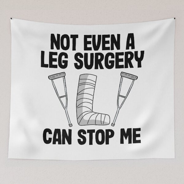 Item preview, Not Even A Ley Surgery Can Stop Me Broken Leg Recovery designed and sold by Stronzi.