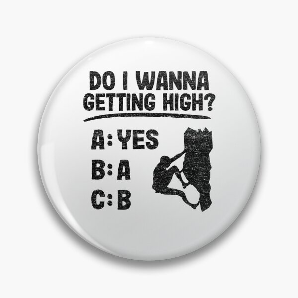 Item preview, Do I Wanna Getting High Funny Climbing designed and sold by Stronzi.