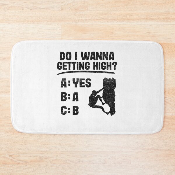 Item preview, Do I Wanna Getting High Funny Climbing designed and sold by Stronzi.