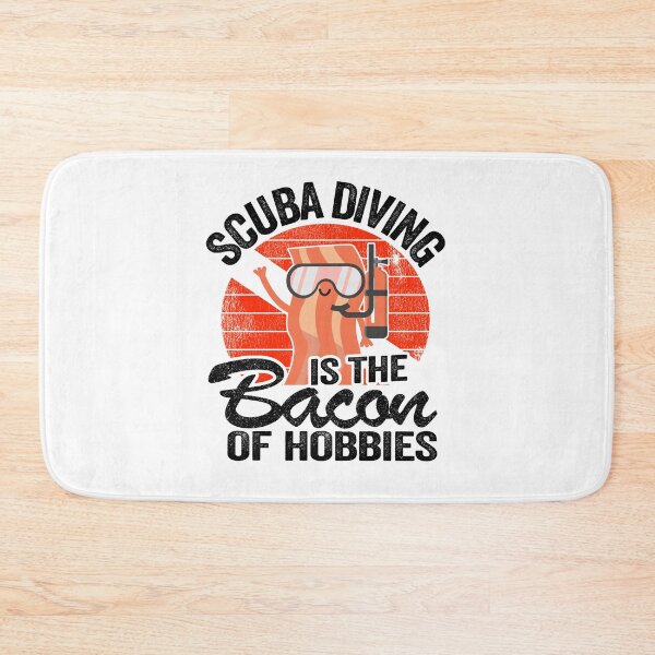 Item preview, Scuba Diving Is The Bacon Of Hobbies Divers Funny designed and sold by Stronzi.