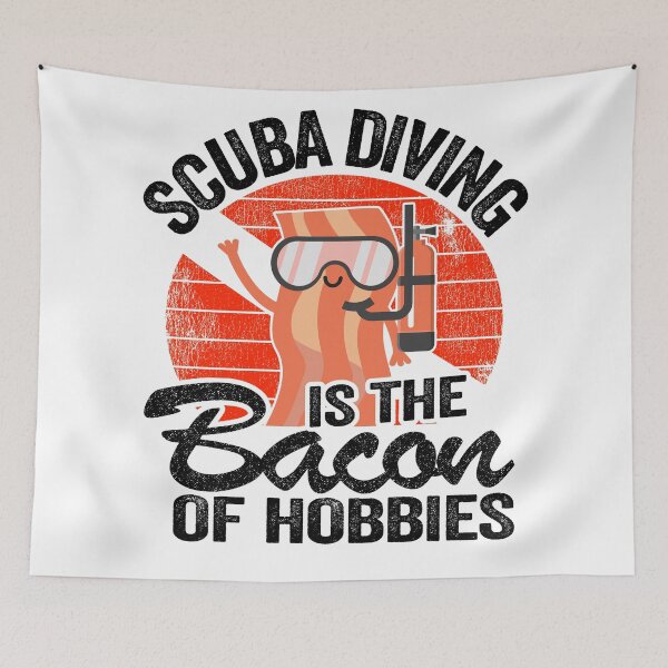 Item preview, Scuba Diving Is The Bacon Of Hobbies Divers Funny designed and sold by Stronzi.