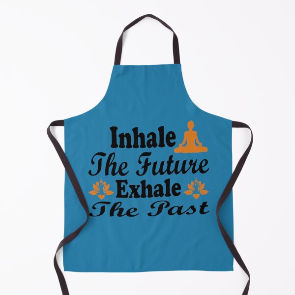Item preview, Inhale The Future Exhale the Past Motivational quote designed and sold by DesignHouse07.