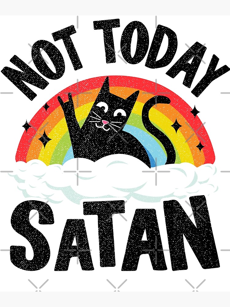 Not today 2025 satan cat shirt