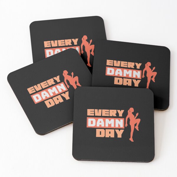 Item preview, Every Damn Day  designed and sold by Allyoudois.