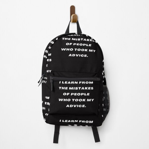 Item preview, I learn from the mistakes of people who took my advice designed and sold by Light79.