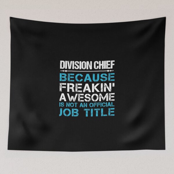 Item preview, Division Chief T Shirt - Freaking Awesome Gift Item Tee designed and sold by oersjacque.