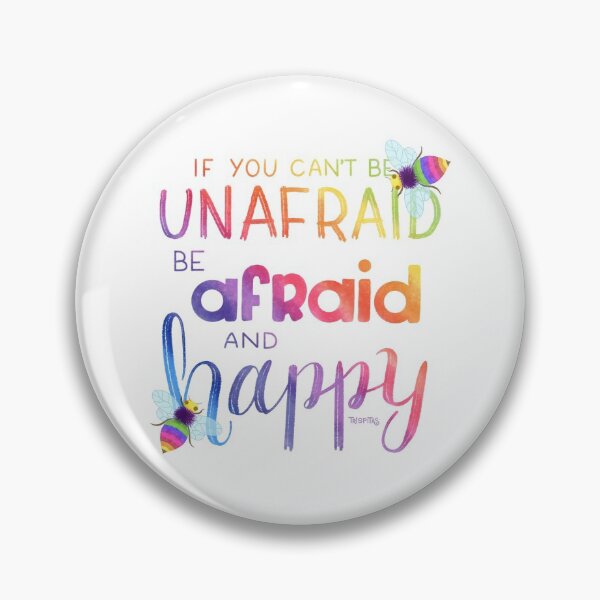 Item preview, (Un)Afraid and Happy designed and sold by trispitas.
