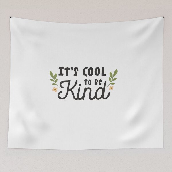 Item preview, It's Cool To Be Kind designed and sold by eajob.