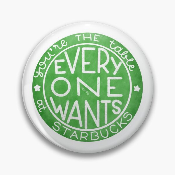 Item preview, You're the table (that everyone wants at Starbucks) designed and sold by trispitas.