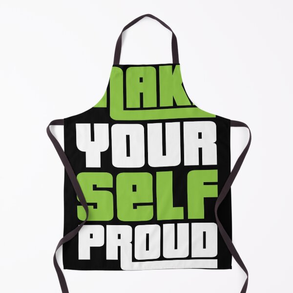 Item preview, MAKE YOURSELF PROUD designed and sold by EARNESTDESIGNS.