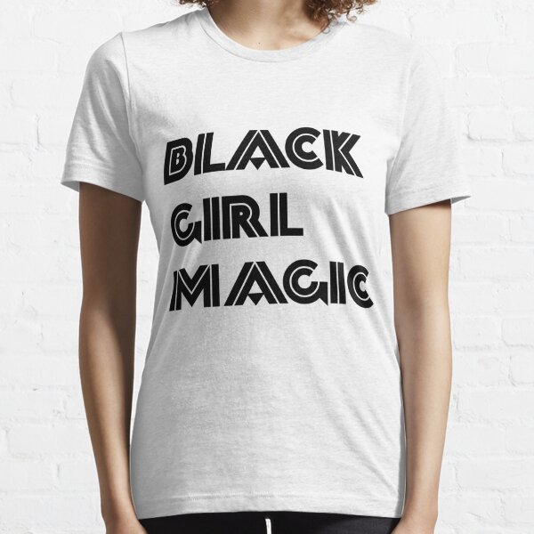 Black Girl Magic T-Shirts | Redbubble