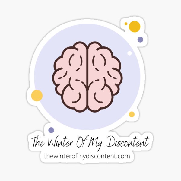 The Winter Of My Discontent Big Brain Sticker