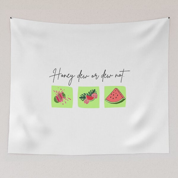 Item preview, Honey Dew Or Dew Not ,Watermelon Funny Gifts designed and sold by Oussluka.
