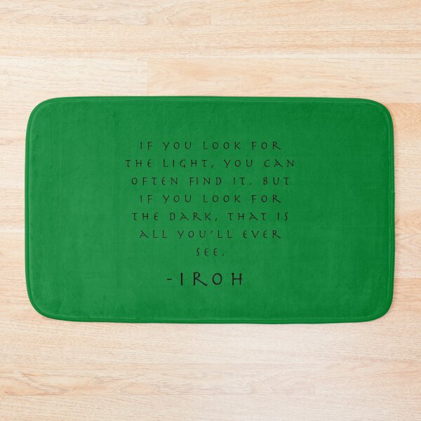 Item preview, Iroh's Light Quote designed and sold by GeekyMisul.
