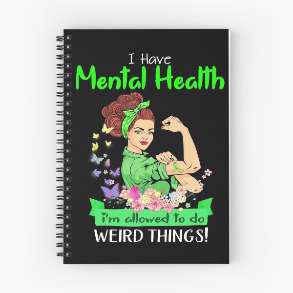 Item preview, I Have Mental Health I'm Allowed To Do Weird Things designed and sold by largellie.