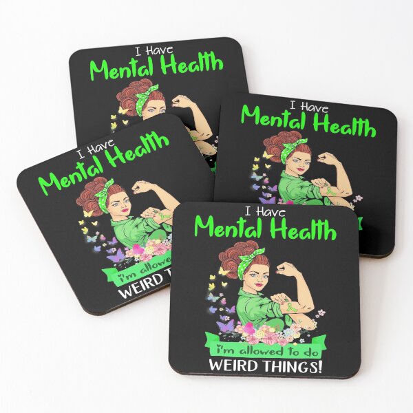 Item preview, I Have Mental Health I'm Allowed To Do Weird Things designed and sold by largellie.