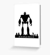 Iron Giant - Choose Who You are Greeting Card