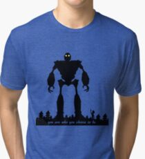 Iron Giant - Choose Who You are Tri-blend T-Shirt