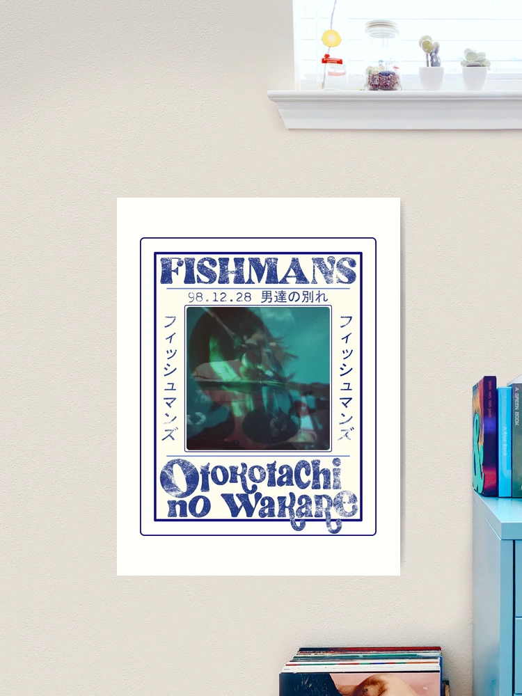 Fishmans 98.12.28 Otokotachi no Wakare | Art Print