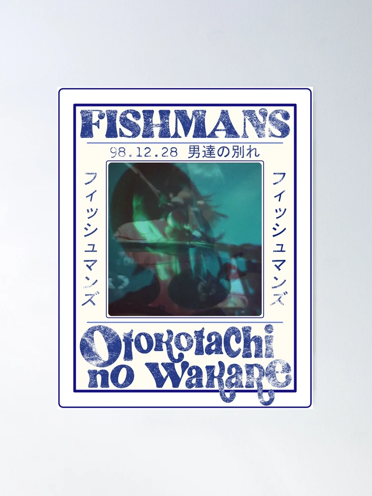 Fishmans 98.12.28 Otokotachi no Wakare | Poster