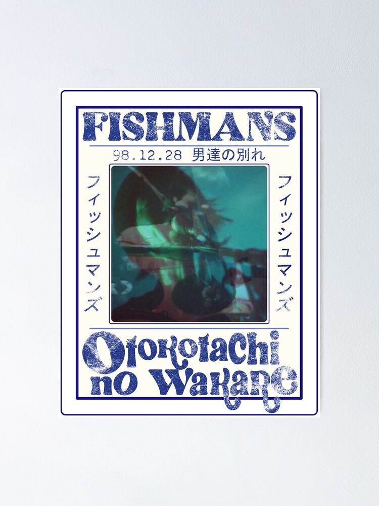 Fishmans 98.12.28 Otokotachi no Wakare | Poster