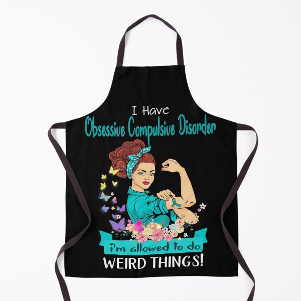 Item preview, I Have Obsessive Compulsive Disorder I'm Allowed To Do Weird Things designed and sold by largellie.