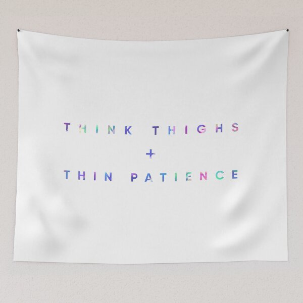Item preview, Think Thighs + Thin Patience designed and sold by MouadbStore.