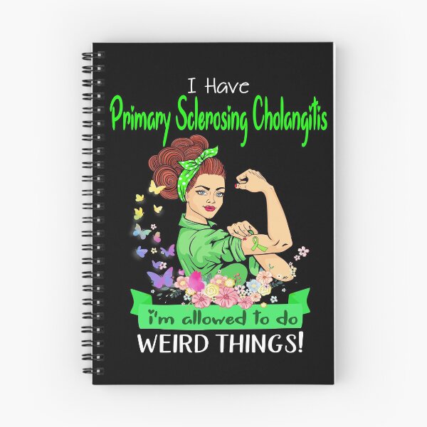 Item preview, I Have Primary Sclerosing Cholangitis I'm Allowed To Do Weird Things designed and sold by largellie.