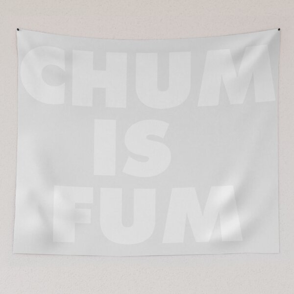 Item preview, CHUM IS FUM designed and sold by kokoh.