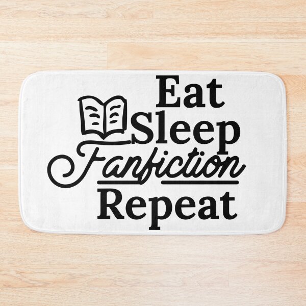Item preview, Eat Sleep Fanfiction Repeat designed and sold by Edenjodie.