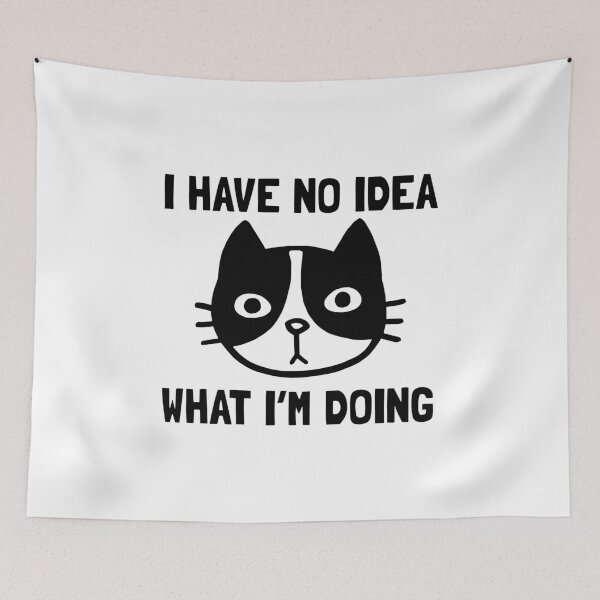 Item preview, I Have No Idea What I'm Doing | Black and White Cat designed and sold by Jenn Inashvili.