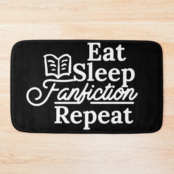 Item preview, Eat Sleep Fanfiction Repeat designed and sold by Edenjodie.
